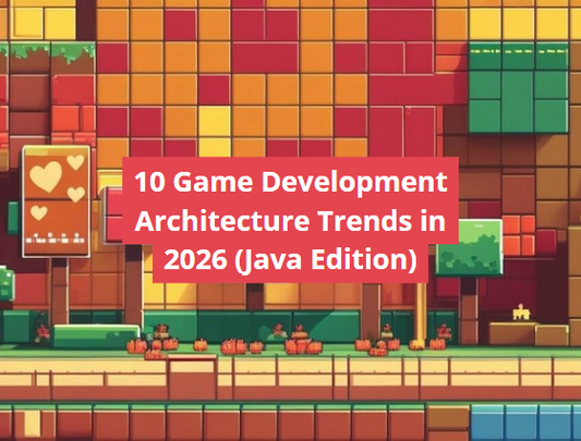 10 Game Development Architecture Trends in 2026 (Java Edition)